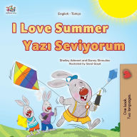 Title: I Love Summer (English Turkish Bilingual Children's Book), Author: Shelley Admont
