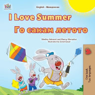 Title: I Love Summer (English Macedonian Bilingual Children's Book), Author: Shelley Admont