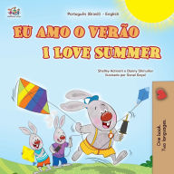 Title: I Love Summer (Portuguese English Bilingual Children's Book - Brazilian), Author: Shelley Admont