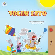 Title: I Love Summer (Serbian Children's Book-Latin alphabet), Author: Shelley Admont