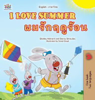 Title: I Love Summer (English Thai Bilingual Children's Book), Author: Shelley Admont