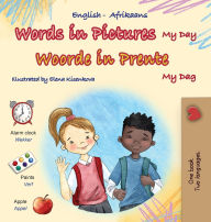 Title: Words in Pictures - My Day (English Afrikaans Bilingual Children's Book), Author: Kidkiddos Books