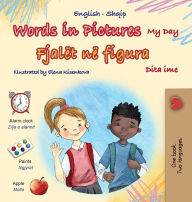 Title: Words in Pictures - My Day (English Albanian Bilingual Children's Book), Author: Kidkiddos Books