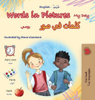 Title: Words in Pictures - My Day (English Arabic Bilingual Children's Book), Author: Kidkiddos Books