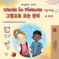 Title: Words in Pictures - My Day (English Korean Bilingual Children's Book), Author: Kidkiddos Books