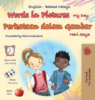 Title: Words in Pictures - My Day (English Malay Bilingual Children's Book), Author: Kidkiddos Books