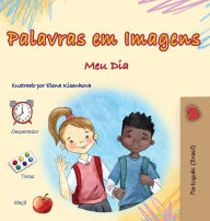 Title: Words in Pictures - My Day (Portuguese Brazilian Children's Book), Author: Kidkiddos Books