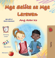 Title: Words in Pictures - My Day (Tagalog Children's Book), Author: Kidkiddos Books