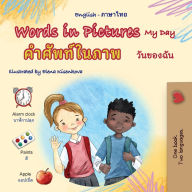 Title: Words in Pictures - My Day (English Thai Bilingual Children's Book), Author: Kidkiddos Books