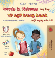 Title: Words in Pictures - My Day (English Vietnamese Bilingual Children's Book), Author: Kidkiddos Books