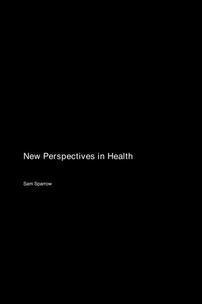 New Perspectives in Health