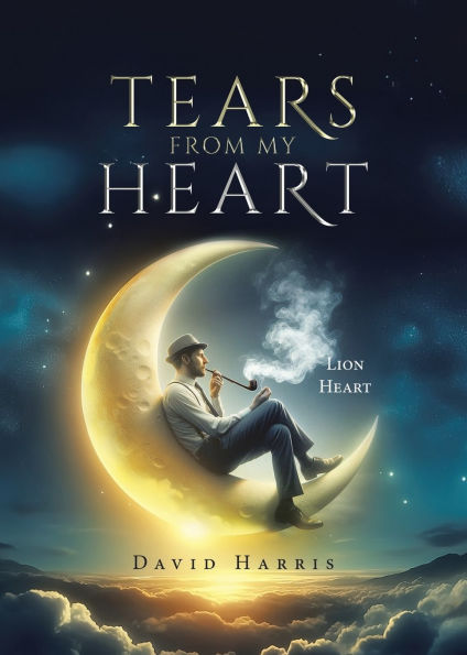 Tears from my Heart: Lion Heart