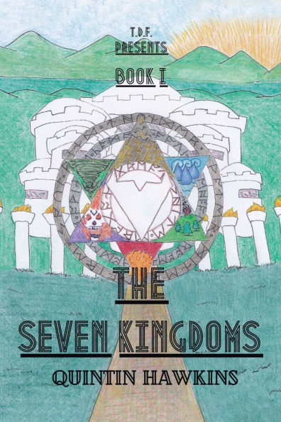 T.D.F. Book I: The Seven Kingdoms
