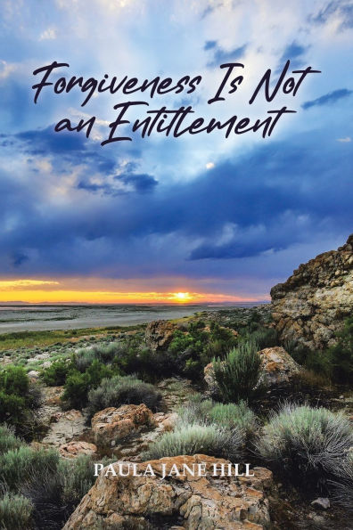 Forgiveness Is Not an Entitlement