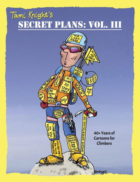 Secret Plans: 40+ Years of Cartoons for Climbers