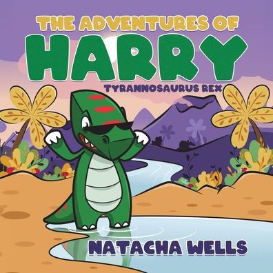 The Adventures of Harry: Tyrannosaurus Rex