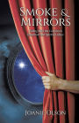 Smoke & Mirrors: Pulling Back the Curtain on Emotional and Spiritual Abuse