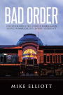 Bad Order: A Whistleblower's True Story of Robber Baron Justice in America's 21st Century - Gilded Age