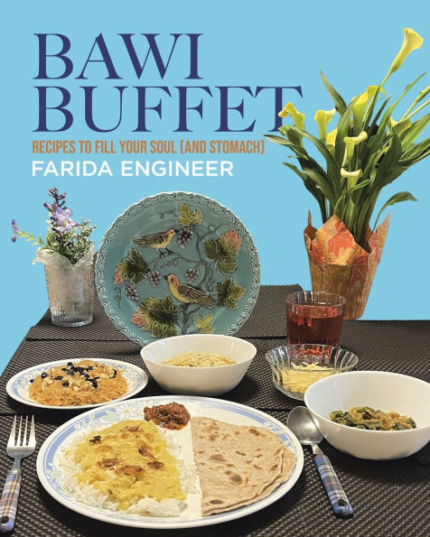 Bawi Buffet: Recipes to Fill Your Soul (and Stomach)