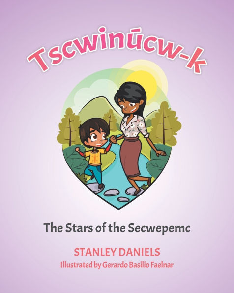 Tscwinï¿½cw-k: The Stars of the Secwepemc