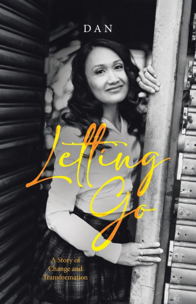 Letting Go: A Story of Change and Transformation