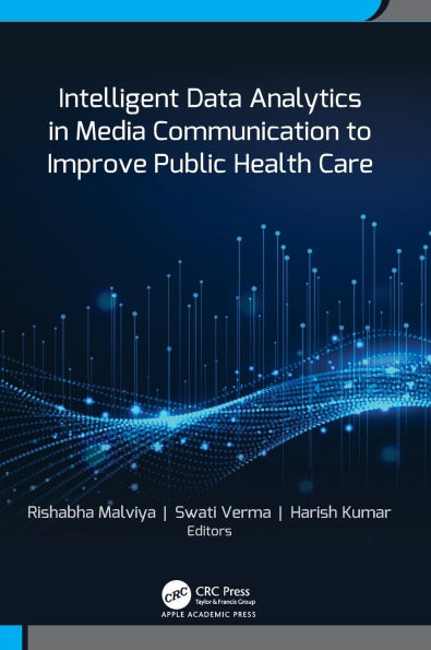 Intelligent Data Analytics Media Communication to Improve Public Health Care
