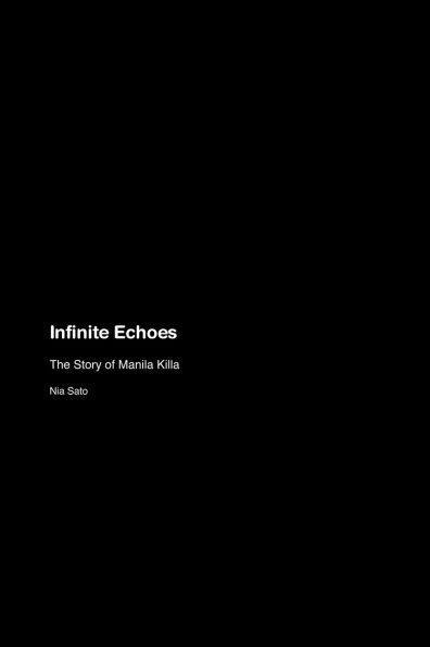 Infinite Echoes: The Story of Manila Killa