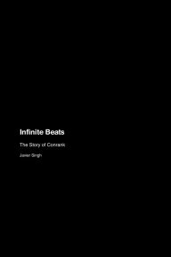 Title: Infinite Beats: The Story of Conrank, Author: Javier Singh