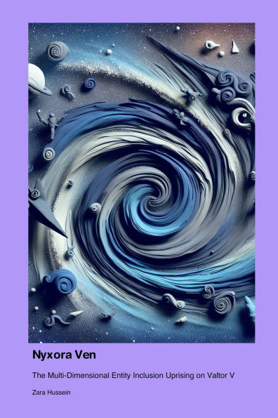 Nyxora Ven: The Multi-Dimensional Entity Inclusion Uprising on Valtor V