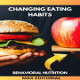 Changing eating habits: How to adopt a healthy diet gradually and sustainably