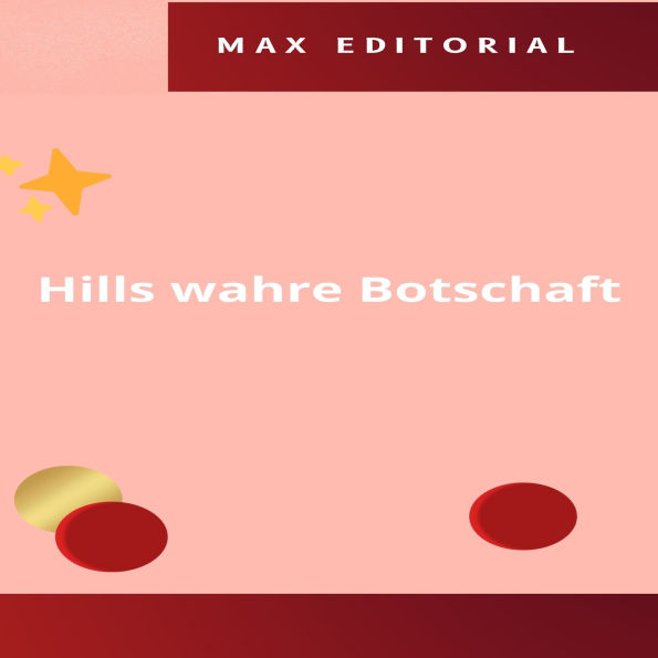 Hills wahre Botschaft