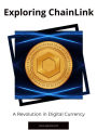 Exploring ChainLink: A Revolution in Digital Currency