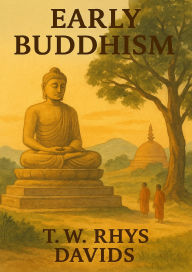 Title: Early Buddhism, Author: T. W. Rhys Davids