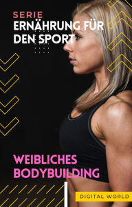 Title: Weibliches Bodybuilding, Author: Digital World