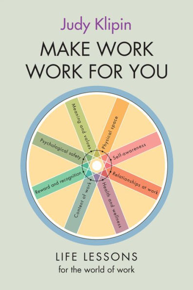 Make work For You: Life lessons from the world of