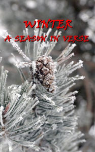 Title: Winter, A Season In Verse, Author: William Blake