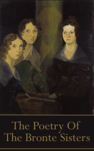 Title: The Brontes, The Poetry Of, Author: Anne Bronte