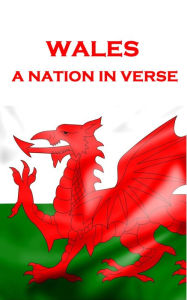 Title: Wales, A Nation In Verse, Author: Gerald Manley Hopkins