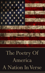 Title: America, A Nation In Verse, Author: Walt Whitman