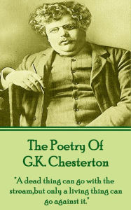 Title: GK Chesterton, The Poetry Of, Author: G. K. Chesterton