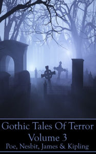 Title: Gothic Tales Vol. 3, Author: Edgar Allan Poe