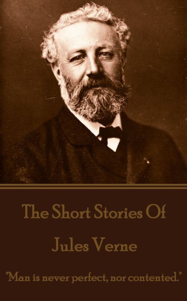 The Short Stories Of Jules Verne - Volume 1: 