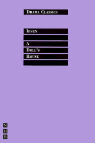 Title: A Doll's House: Full Text and Introduction (NHB Drama Classi), Author: Henrik Ibsen