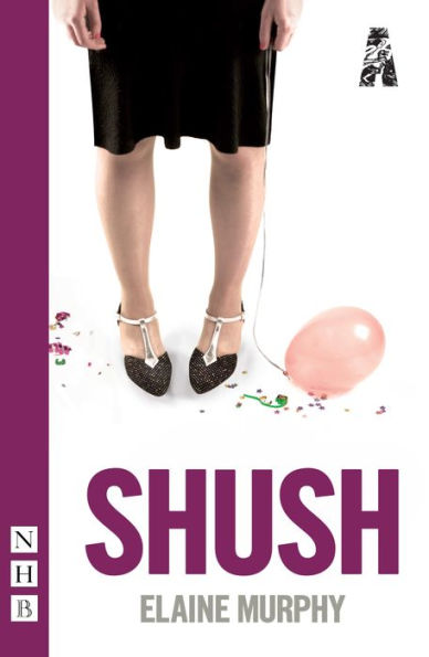 Shush (NHB Modern Plays)