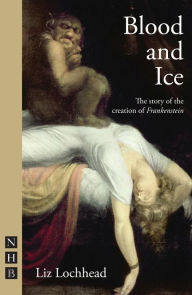 Title: Blood and Ice (NHB Modern Plays), Author: Liz Lochhead