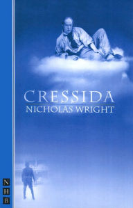 Title: Cressida (NHB Modern Plays), Author: Nicholas Wright