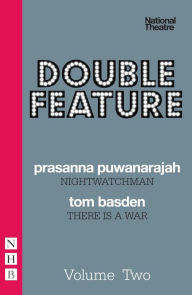 Title: Double Feature: Two (NHB Modern Plays), Author: Prasanna Puwanarajah