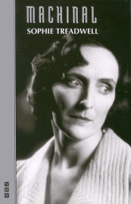 Title: Machinal, Author: Sophie Treadwell