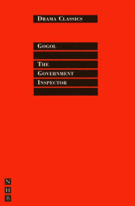 Title: The Government Inspector: Full Text and Introduction (NHB Drama Classi), Author: Nikolai Gogol