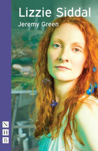 Title: Lizzie Siddall (NHB Modern Plays), Author: Jeremy Green